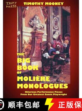 【3-4周达】The Big Book of Moliere Monologues: Hilarious Performance Pieces From Our Greatest Comic P... [9780983181217]