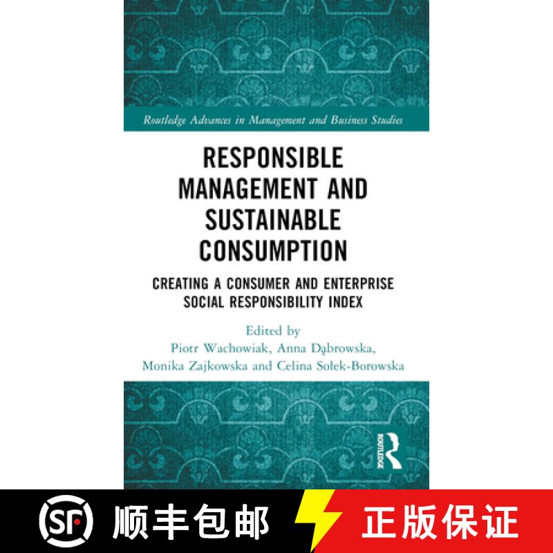 【3-4周达】Responsible Management and Sustainable Consumption: Creating a Consumer and Enterprise Soc... [9781032490106]