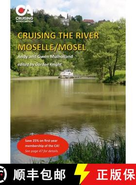 预订 Cruising the River Moselle/Mosel: A guide to cruising the river from Neuves-Maison to Koblenz, w... [9781446691199]