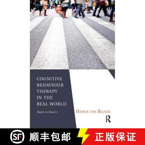 【3-4周达】Cognitive Behaviour Therapy in the Real World : Back to Basics [9781780490298]