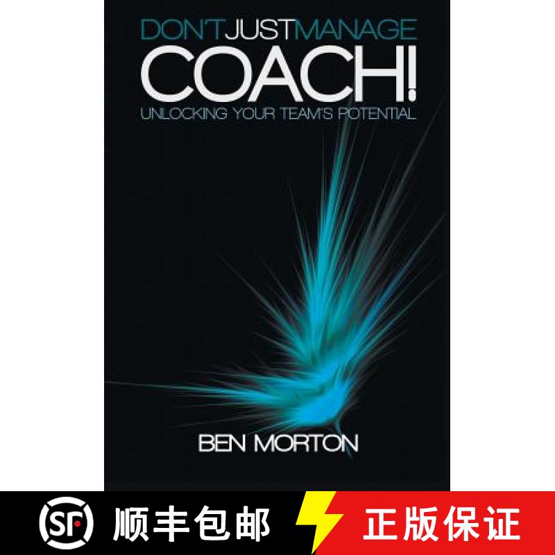 【2-3周达】Don't Just Manage-Coach! : Unlocking Your Team's Potential [9781907282607]