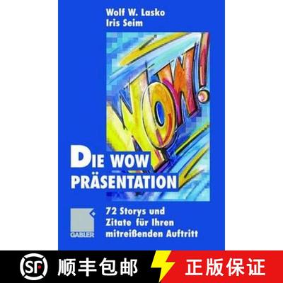 【3-4周达】Die Wow-Präsentation: 72 Stories und Zitate für Ihren mitreißenden Auftritt [9783409189750]