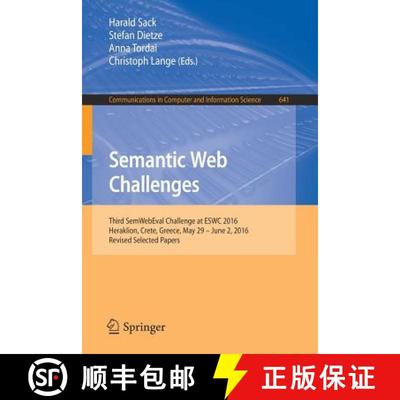 【4周达】Semantic Web Challenges : Third SemWebEval Challenge at ESWC 2016, Heraklion, Crete, Greece,... [9783319465647]