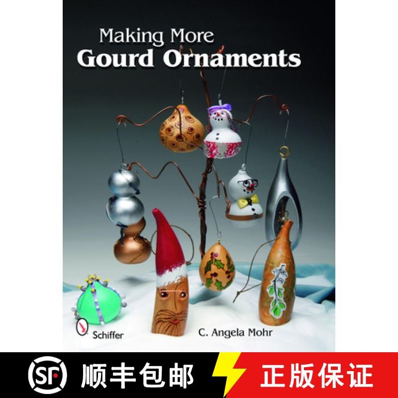【3-4周达】Making More Gourd Ornaments [9780764336201]
