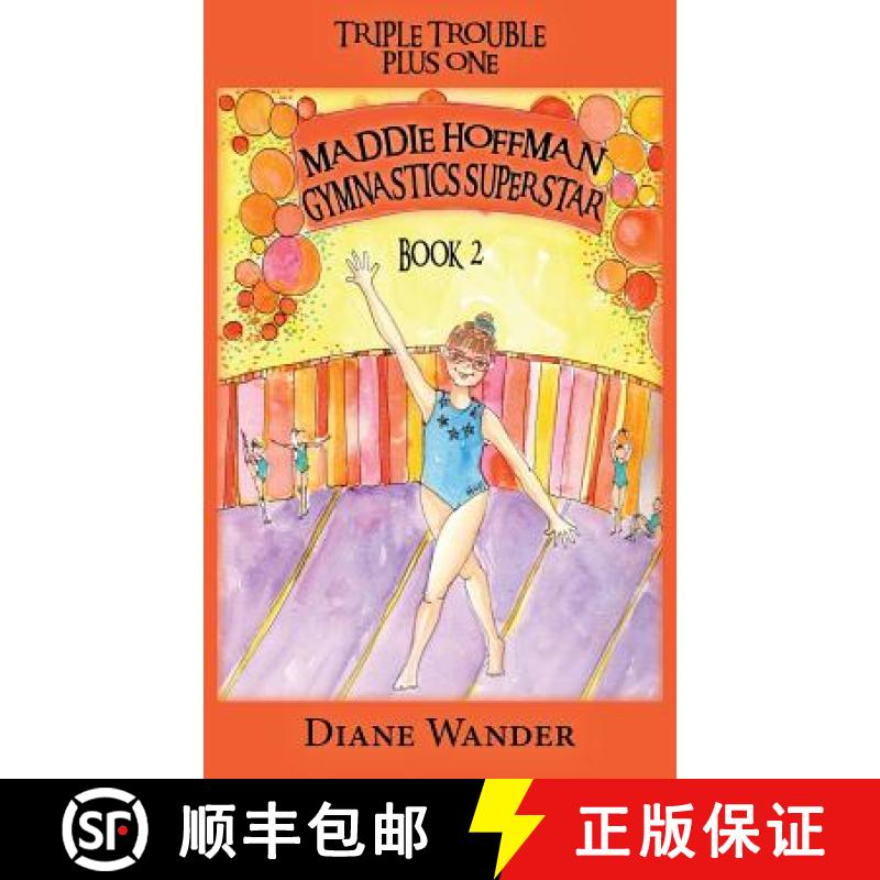 【3-4周达】Maddie Hoffman Gymnastics Superstar: Triple Trouble Plus One Book 2 [9780997055849]