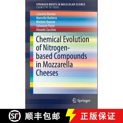 【3-4周达】Chemical Evolution of Nitrogen-Based Compounds in Mozzarella Cheeses [9783319657370]