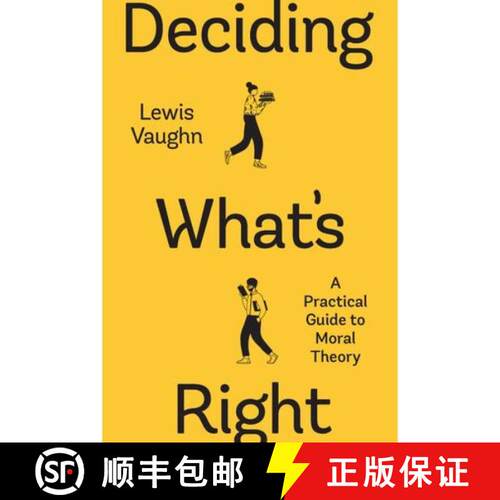 【3-4周达】Deciding What's Right: A Practical Guide to Moral Theory (First Edition) [9781324071334]