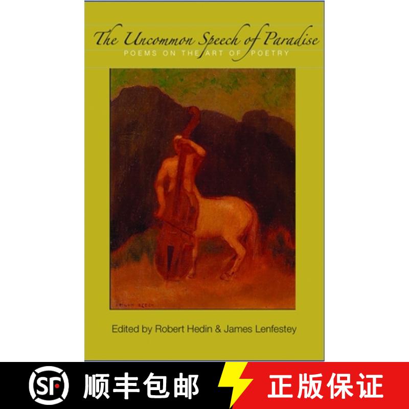 【3-4周达】The Uncommon Speech of Paradise: Poems on the Art of Poetry [9781945680489]