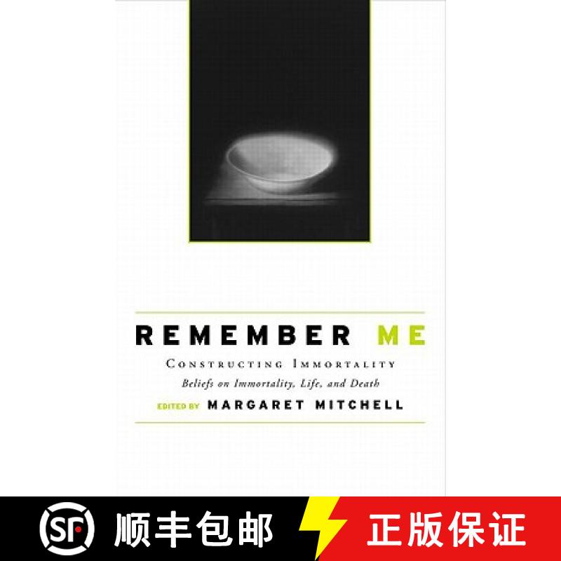 【3-4周达】Remember Me: Constructing Immortality - Beliefs on Immortality, Life, and Death [9780415954853]