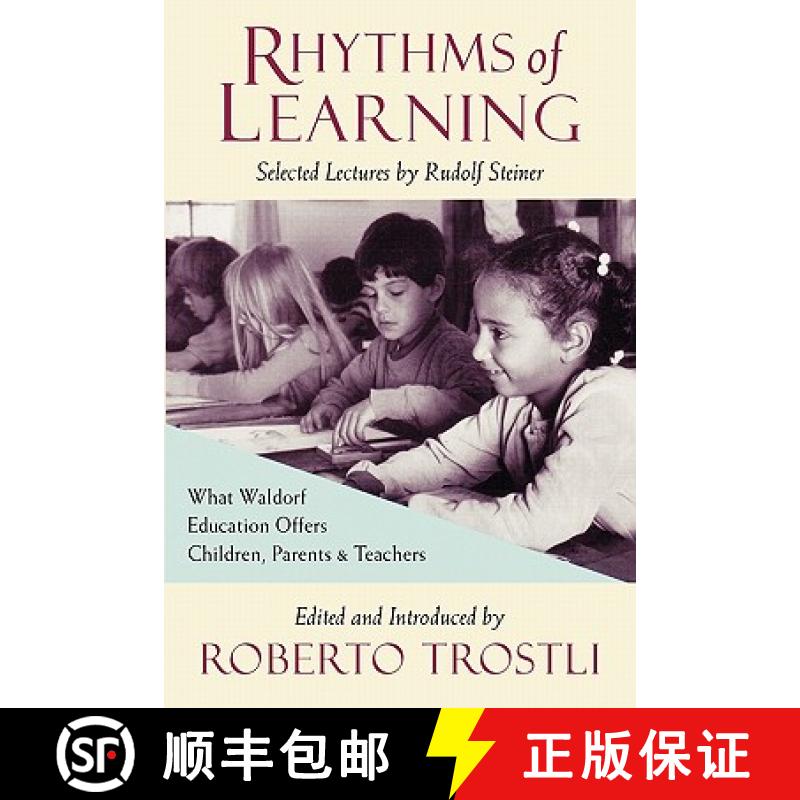 【3-4周达】Rhythms of Learning: What Waldorf Education Offers Children, Parents and Teachers [9780880104517]