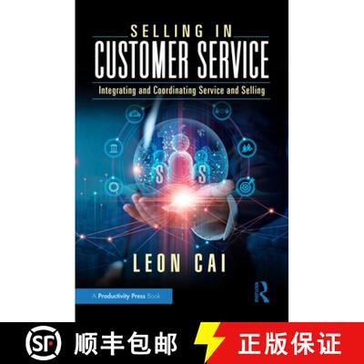 【3-4周达】Selling in Customer Service: Integrating and Coordinating Service and Selling [9781032644011]