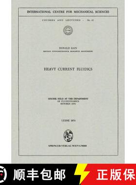 【3-4周达】Heavy Current Fluidics : Course held at the Department of Fluiddynamics, October 1970 [9783211811481]