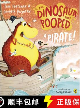 【3-4周达】The Dinosaur that Pooped a Pirate! [9781782955443]