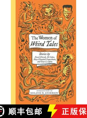 【3-4周达】The Women of Weird Tales : Stories by Everil Worrell, Eli Colter, Mary Elizabeth Counselma... [9781948405768]