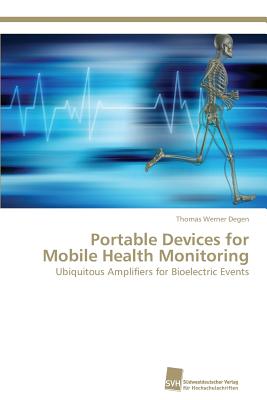 【4周达】Portable Devices for Mobile Health Monitoring[9783838131931]