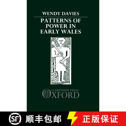 【3-4周达】精装 Patterns of Power in Early Wales: O'Donnell Lectures Delivered in the University of O... [9780198201533]