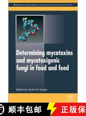 【3-4周达】Determining Mycotoxins and Mycotoxigenic Fungi in Food and Feed [9780081014943]