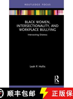 【3-4周达】Black Women, Intersectionality, and Workplace Bullying: Intersecting Distress [9781032035345]