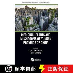 【3-4周达】Medicinal Plants and Mushrooms of Yunnan Province of China [9781032023380]