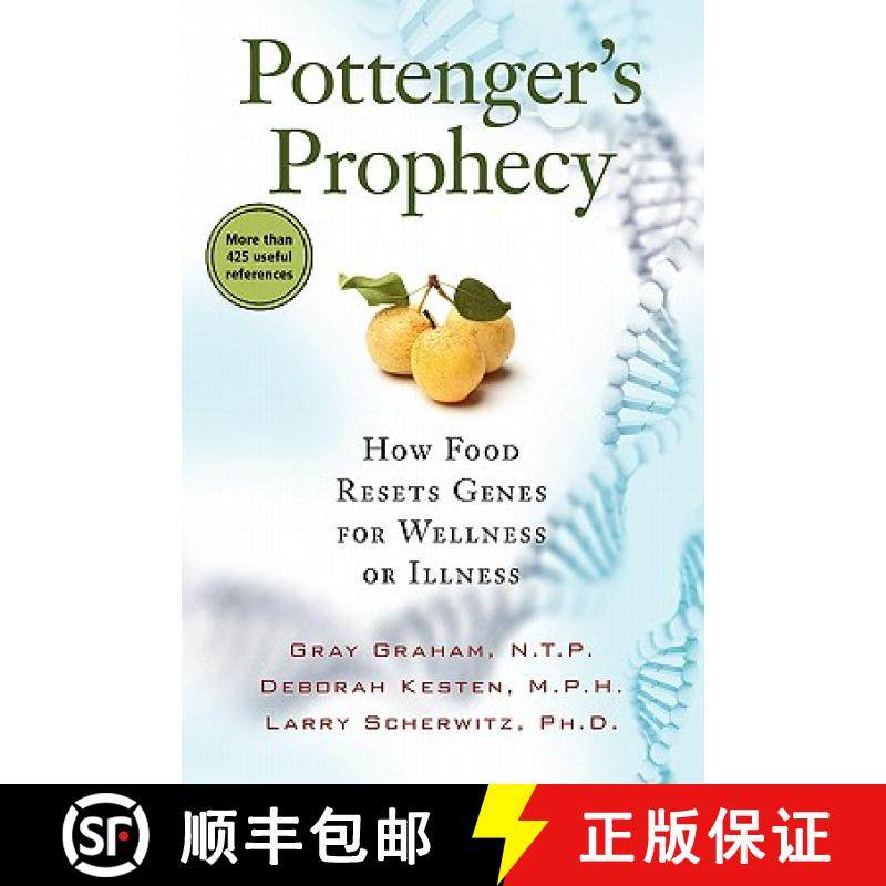 【3-4周达】Pottenger's Prophecy: How Food Resets Genes for Wellness or Illness [9781935052333]