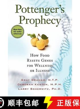 【3-4周达】Pottenger's Prophecy: How Food Resets Genes for Wellness or Illness [9781935052333]