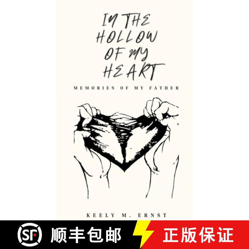 【3-4周达】In the Hollow of my Heart: Memories of my Father [9798218414788]