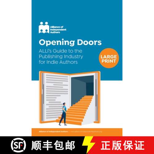 【3-4周达】Opening Doors: ALLi's Guide to the Publishing Industry for Indie Authors [9781913349189]