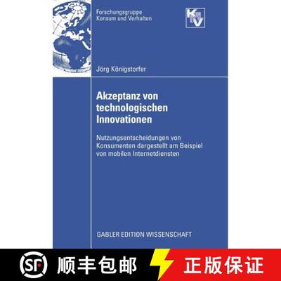 【3-4周达】Akzeptanz von technologischen Innovationen: Nutzungsentscheidungen von Konsumenten dargest... [9783834912404]