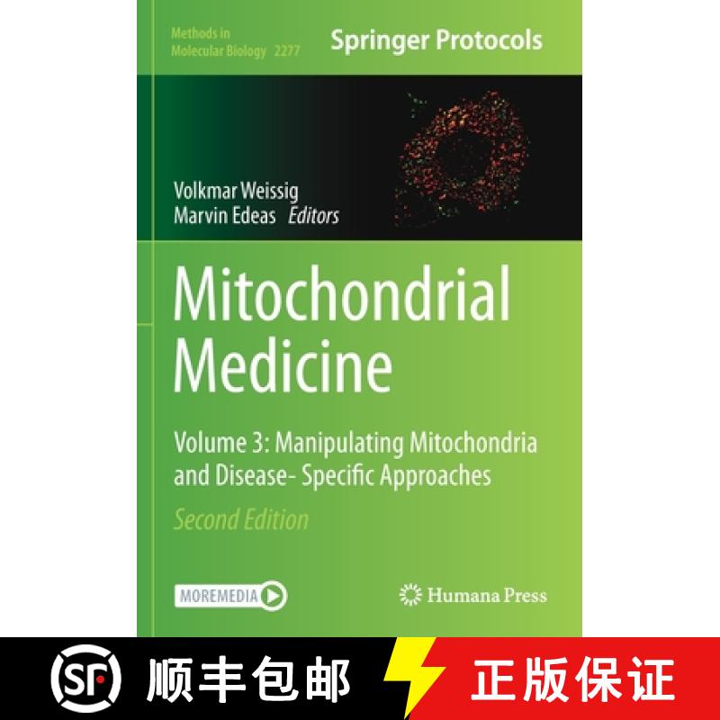 【3-4周达】Mitochondrial Medicine : Volume 3: Manipulating Mitochondria and Disease- Specific Approaches [9781071612729]