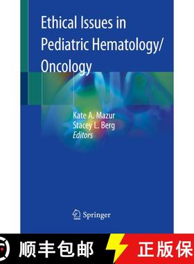 【3-4周达】Ethical Issues in Pediatric Hematology/Oncology [9783030226862]