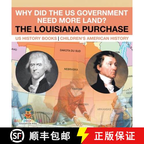 【3-4周达】精装 Why Did the US Government Need More Land? The Louisiana Purchase - US History Books |... [9798869402998]