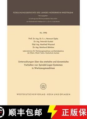 【3-4周达】Untersuchungen UEber Das Statische Und Dynamische Verhalten Von Spindel-Lager-Systemen in ... [9783663065173]