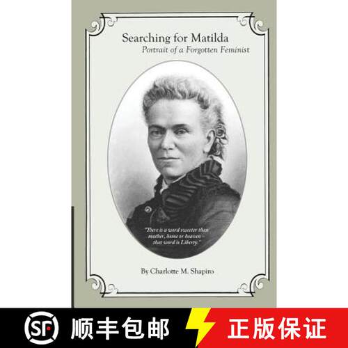 【3-4周达】Searching for Matilda: Portrait of a Forgotten Feminist [9780615772325]