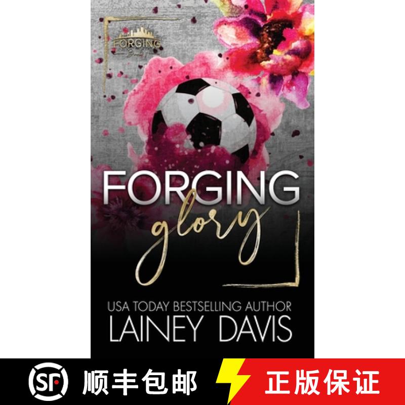 【3-4周达】Forging Glory: A Second Chance Romance [9781957145457]