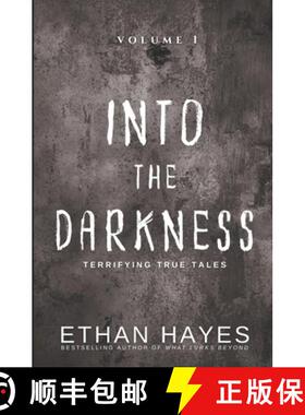 预订 Into the Darkness: Terrifying True Tales: Volume 1 [9781953462183]