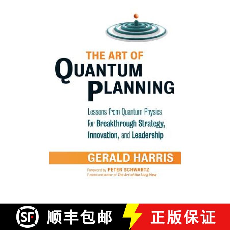 【3-4周达】Art of Quantum Planning: Lessons from Quantum Physics for Breakthrough Strategy, Innovatio... [9781605092652]
