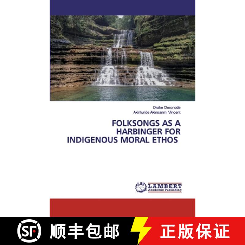 预订 Folksongs as a Harbinger for Indigenous Moral Ethos [9786202531368]