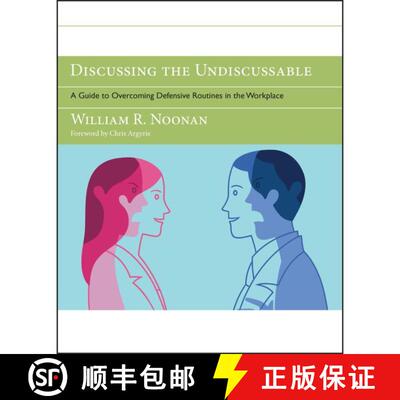 【3-4周达】Discussing The Undiscussable: A Guide To Overcoming Defensive Routines In The Workplace (W... [9780787986322]