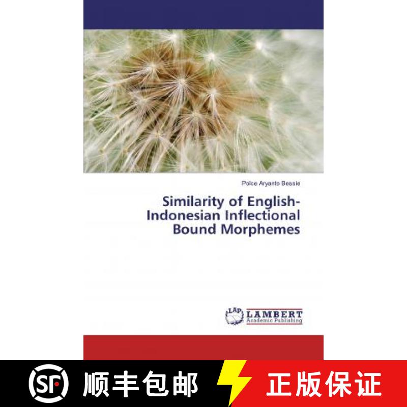 预订 Similarity of English-Indonesian Inflectional Bound Morphemes [9786139988488]