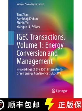 【3-4周达】IGEC Transactions, Volume 1: Energy Conversion and Management: Proceedings of the 15th Int... [9783031489013]