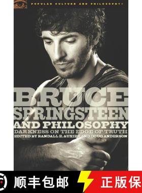 【3-4周达】Bruce Springsteen and Philosophy : Darkness on the Edge of Truth [9780812696479]