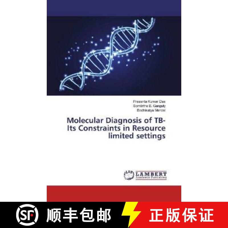 预订 Molecular Diagnosis of TB-Its Constraints in Resource limited settings [9786200079978]