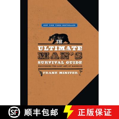 【3-4周达】The Ultimate Man's Survival Guide: Rediscovering the Lost Art of Manhood [9781596985704]