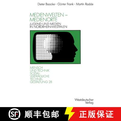 【3-4周达】Medienwelten -- Medienorte: Jugend Und Medien in Nordrhein-Westfalen [9783531123202]