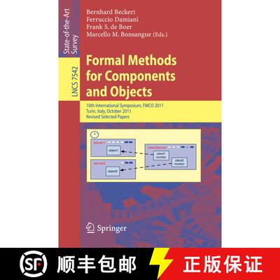 【3-4周达】Formal Methods for Components and Objects : 10th International Symposium, FMCO 2011, Turin... [9783642358869]
