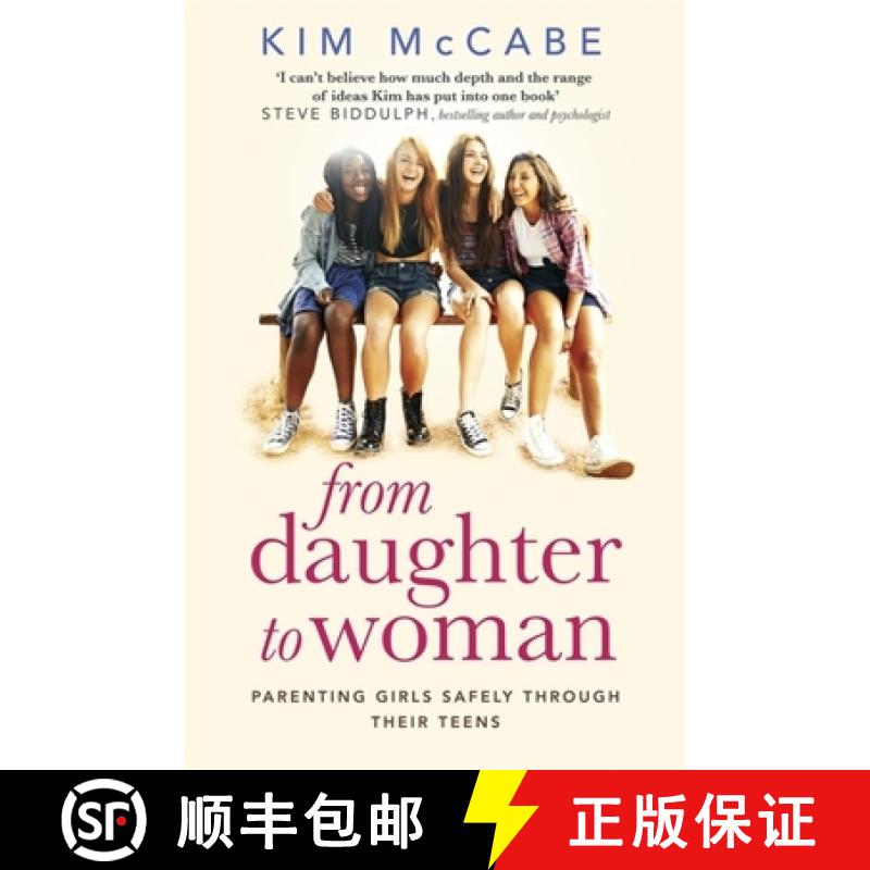 【3-4周达】From Daughter to Woman: Parenting Girls Safely Through Their Teens [9781408710210]
