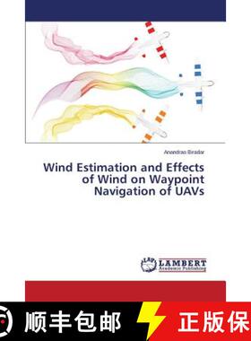 预订 Wind Estimation and Effects of Wind on Waypoint Navigation of Uavs [9783659565694]