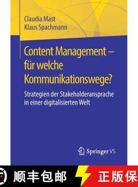 【3-4周达】Content Management - für welche Kommunikationswege? : Strategien der Stakeholderansprache... [9783658304409]