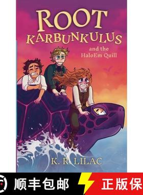 【3-4周达】Root Karbunkulus and the HaloEm Quill [9781988974491]