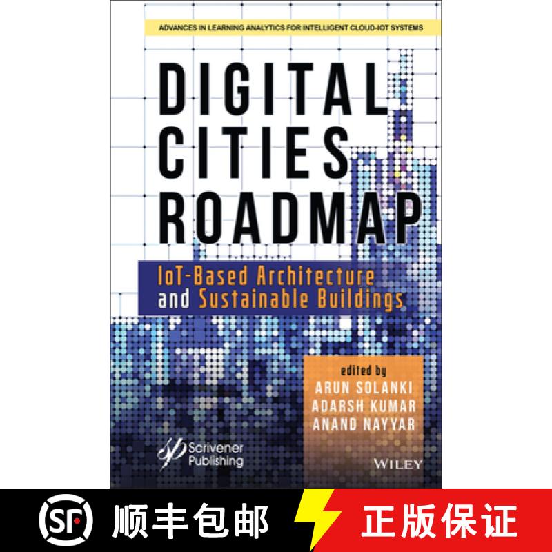 【3-4周达】Digital Cities Roadmap - IoT-Based Architecture and Sustainable Buildings: IoT-Based Archi... [9781119791591]